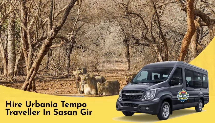 Hire Urbania Tempo Traveller in Sasan Gir