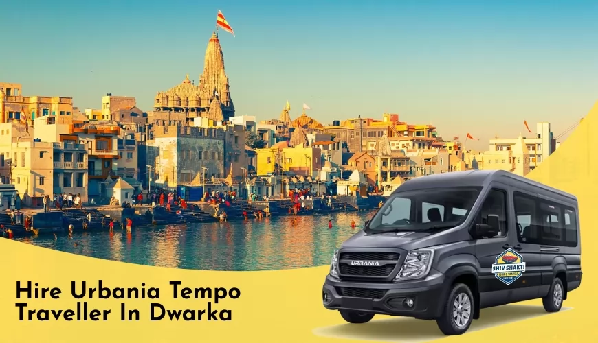 Hire Urbania Tempo Traveller in Dwarka
