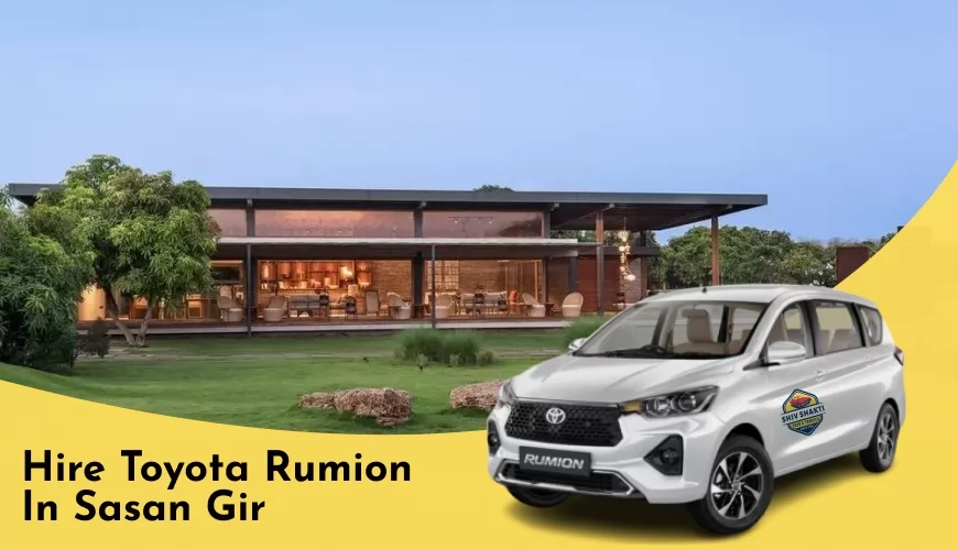 Hire Toyota Rumion in Sasan Gir