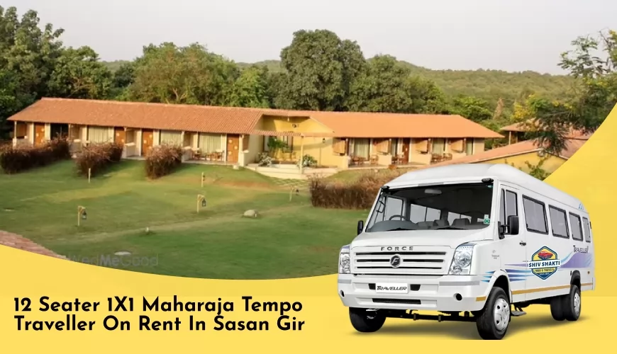 12 Seater 1X1 Maharaja Tempo Traveller on Rent in Sasan Gir