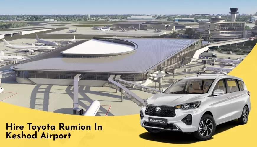 Hire Toyota Rumion in Keshod Airport