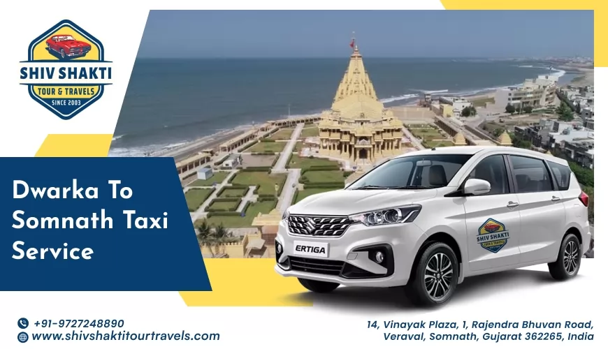 Dwarka to Somnath Taxi Service