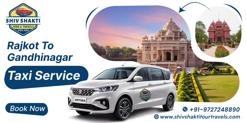 Rajkot to Gandhinagar Taxi Service