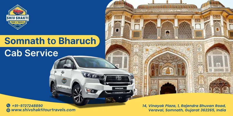 Somnath to Bharuch Taxi Service